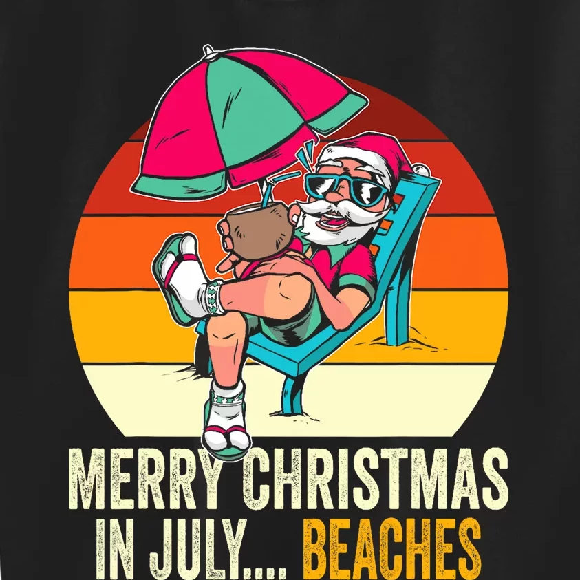 Merry Christmas In July... Beaches Summer Christmas In July Kids Sweatshirt