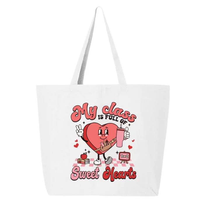 My Class Is Full Of Valentines Day Teacher 25L Jumbo Tote