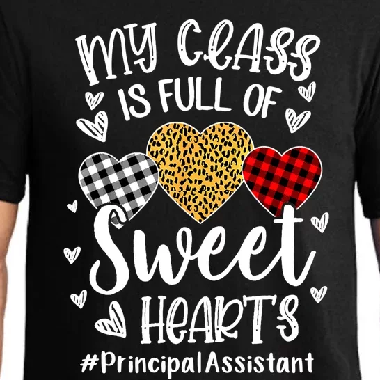 My Class Is Full Of Hearts Principal Assistant Valentine Cute Gift Pajama Set