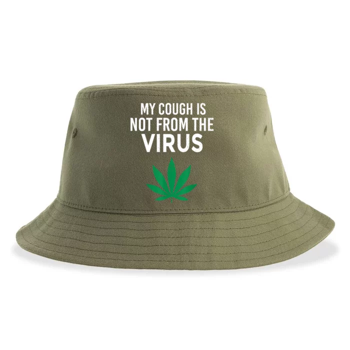 My Cough Is Not From The Virus Funny Weed Marijuana Smoker Sustainable Bucket Hat