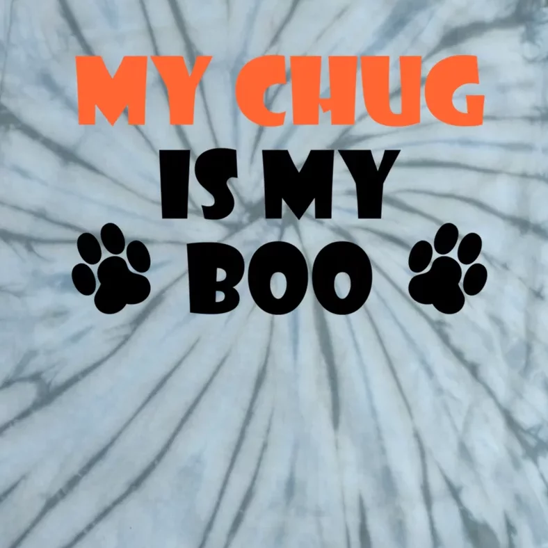 My Chug Is My Boo Halloween Dog Owner Gift Tie-Dye T-Shirt