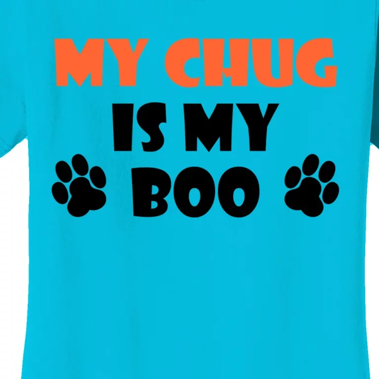 My Chug Is My Boo Halloween Dog Owner Gift Women's T-Shirt