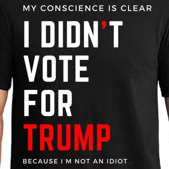 My Conscience Is Clear I Didn't Vote For Trump Pajama Set