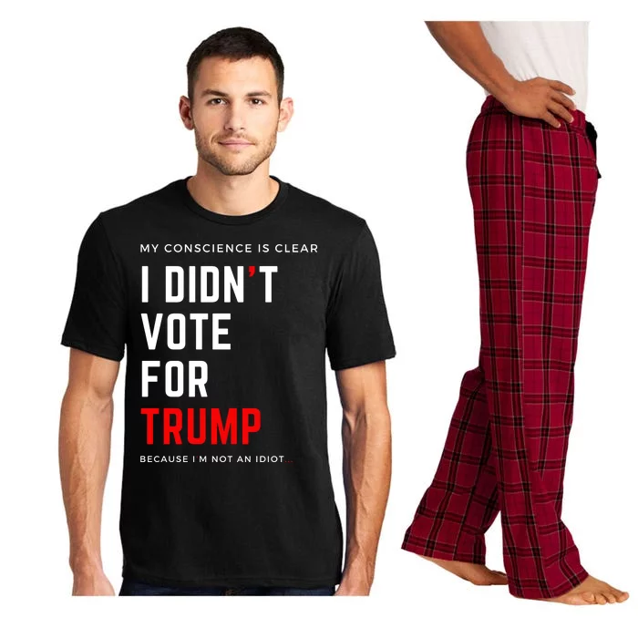 My Conscience Is Clear I Didn't Vote For Trump Pajama Set