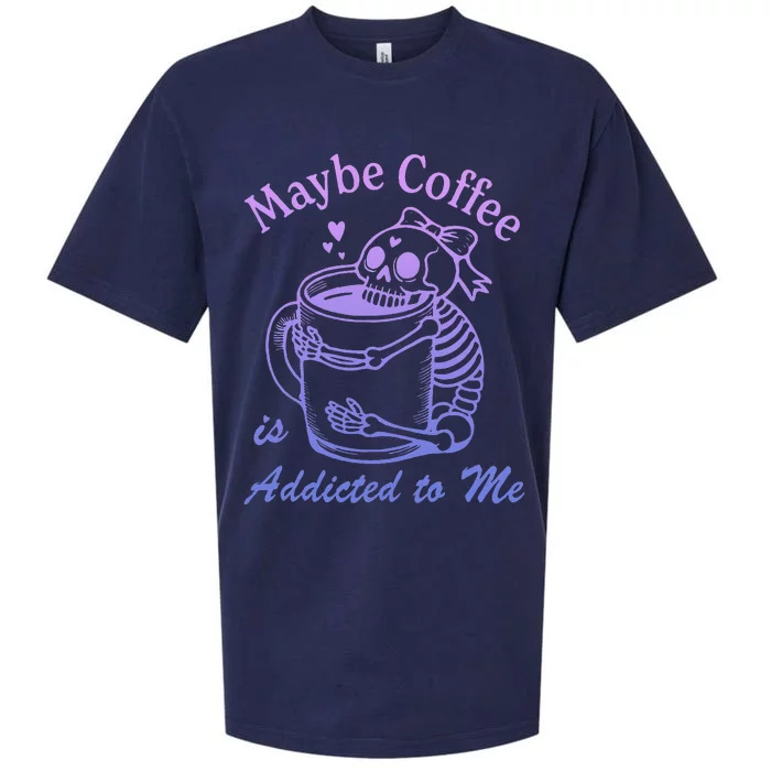 Maybe Coffee Is Addicted Sueded Cloud Jersey T-Shirt