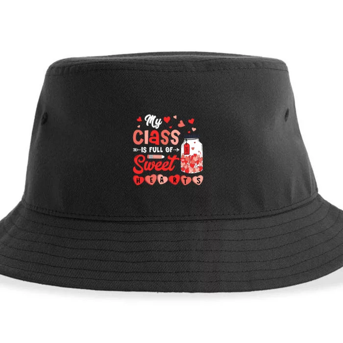 My Class Is Full Of Sweet Hearts Teacher Valentines Day Sustainable Bucket Hat