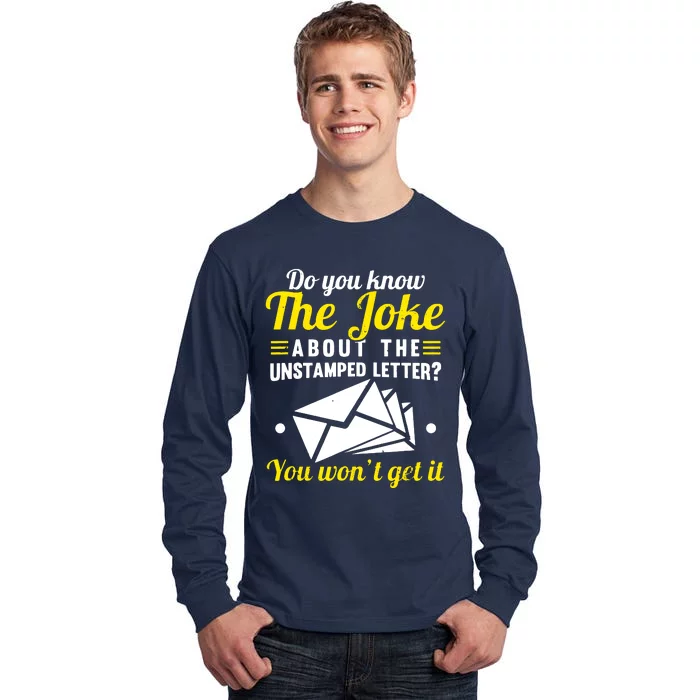 Mail Carrier Joke Unstamped Letter Tall Long Sleeve T-Shirt