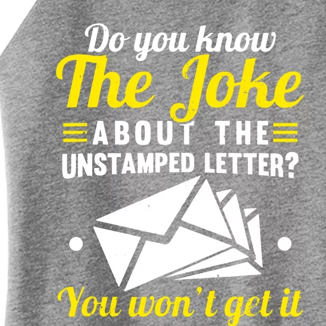 Mail Carrier Joke Unstamped Letter Women’s Perfect Tri Rocker Tank