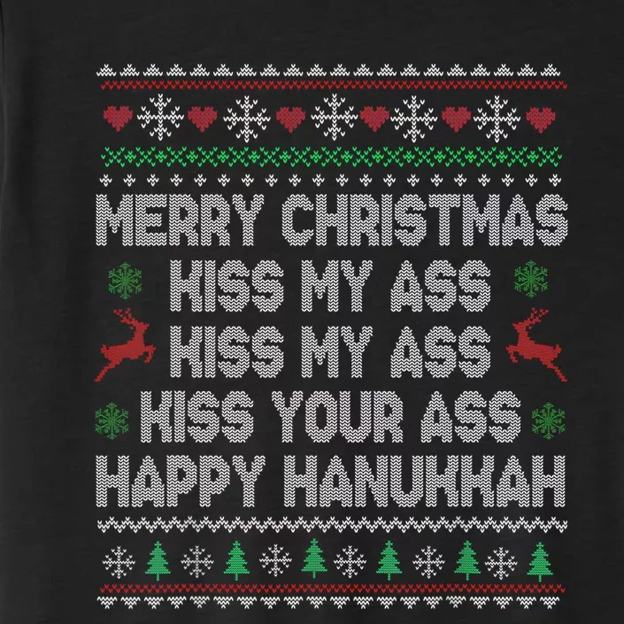 Merry Christmas Kiss My Ass His Ass Your Ass Happy Hanukkah ChromaSoft Performance T-Shirt