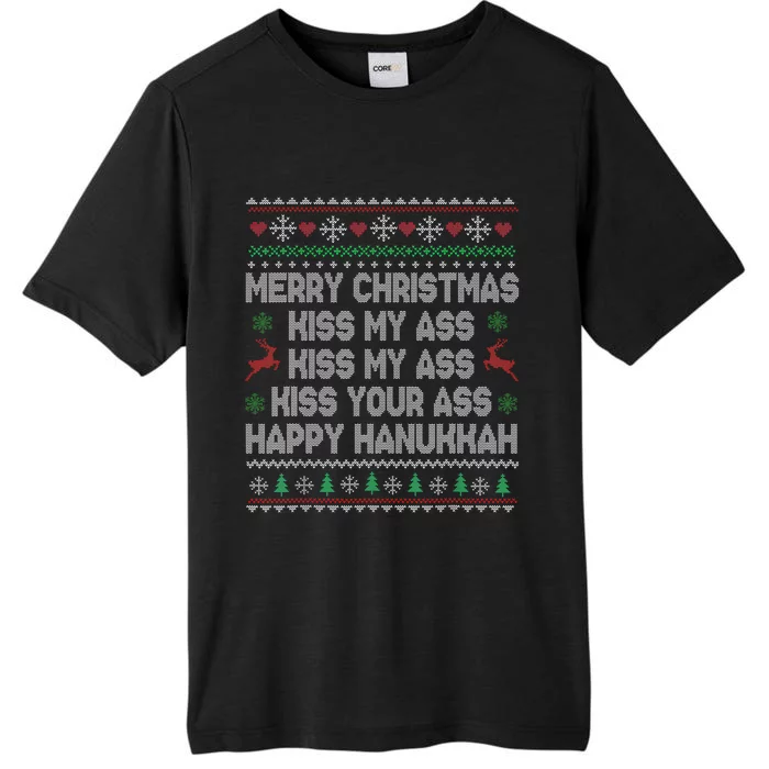 Merry Christmas Kiss My Ass His Ass Your Ass Happy Hanukkah ChromaSoft Performance T-Shirt