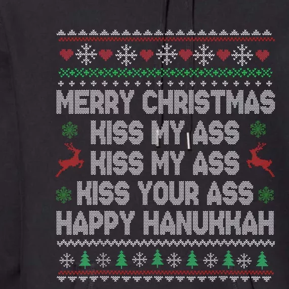 Merry Christmas Kiss My Ass His Ass Your Ass Happy Hanukkah Premium Hoodie