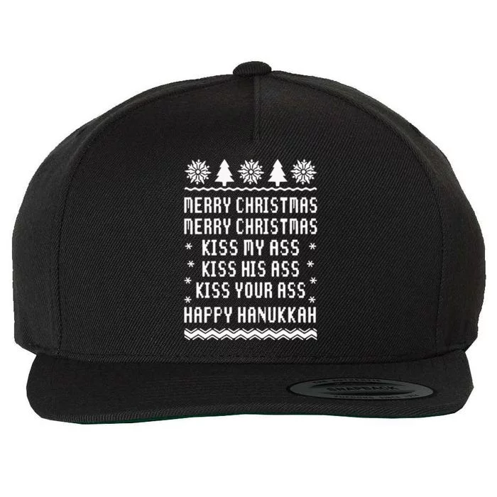 Merry Christmas Kiss My Ass Kiss His Ass Kiss Your Ass Happy Hanukkah Wool Snapback Cap