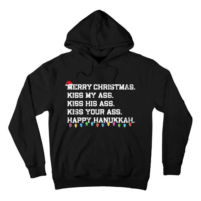 Merry Christmas K.iss My Ass His Ass Your Ass Happy Hanukkah Tall Hoodie