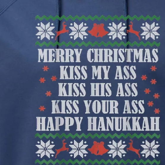 Merry Christmas Kiss My Ass His Ass Your Ass Happy Hanukkah Performance Fleece Hoodie