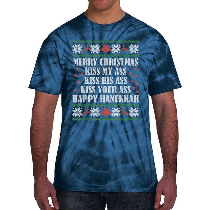 Merry Christmas Kiss My Ass His Ass Your Ass Happy Hanukkah Tie-Dye T-Shirt