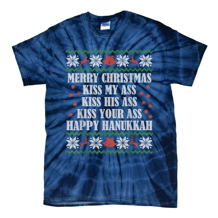 Merry Christmas Kiss My Ass His Ass Your Ass Happy Hanukkah Tie-Dye T-Shirt