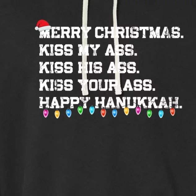 Merry Christmas Kiss My Ass His Ass Your Ass Happy Hanukkah Garment-Dyed Fleece Hoodie