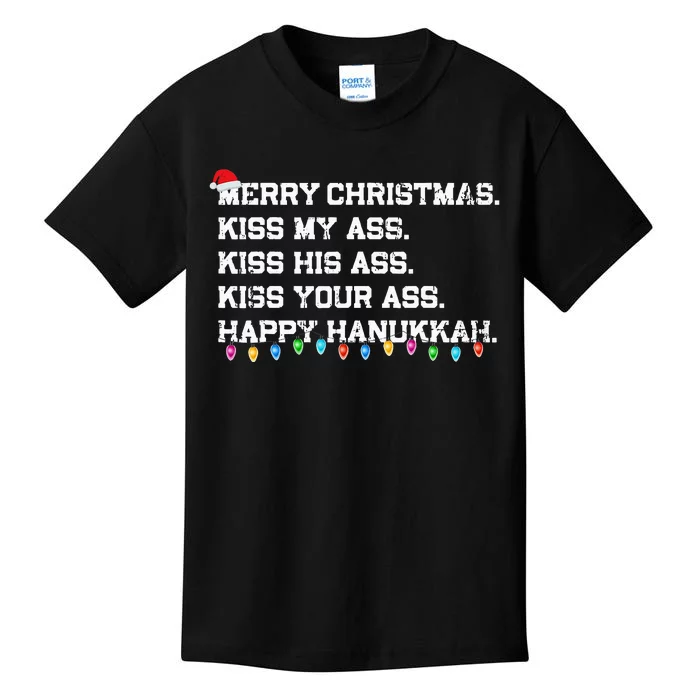 Merry Christmas Ki.ss My Ass His Ass Your Ass Happy Hanukkah Kids T-Shirt