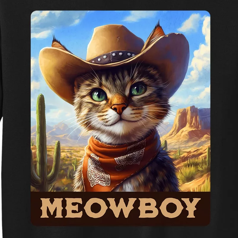 Meowboy Cowboy Kitten Western Whiskers Cat Tall Sweatshirt