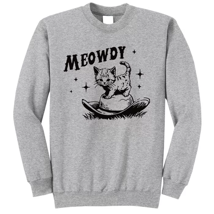 Meowdy Cute Kitten Cat Country Western Vintage Tall Sweatshirt