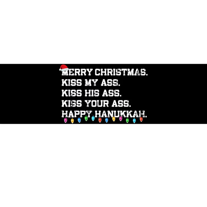 Merry Christmas Kiss My Ass His Ass Your Ass Happy Hanukkah Bumper Sticker