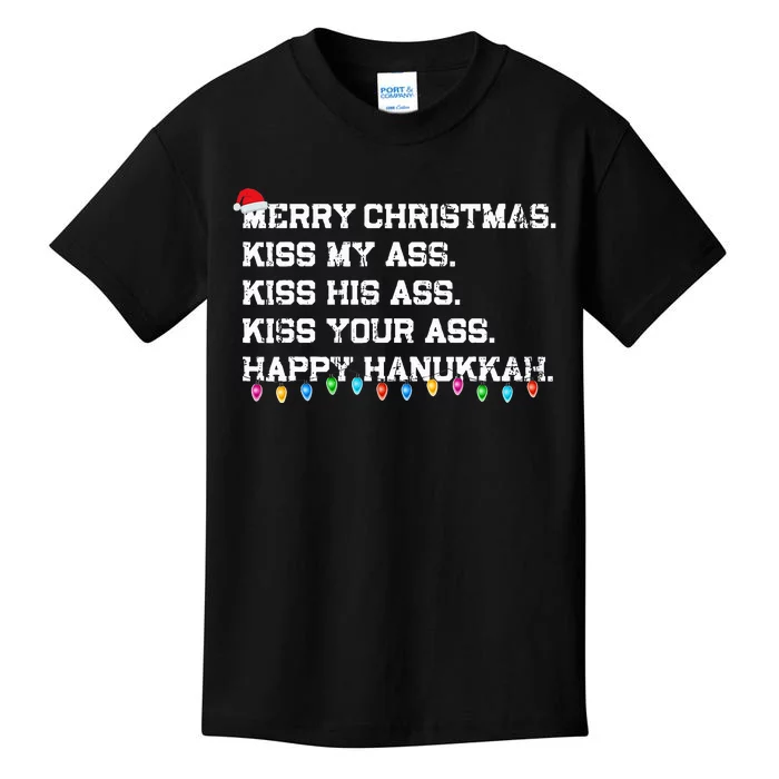 Merry Christmas Kiss My Ass His Ass Your Ass Happy Hanukkah Kids T-Shirt