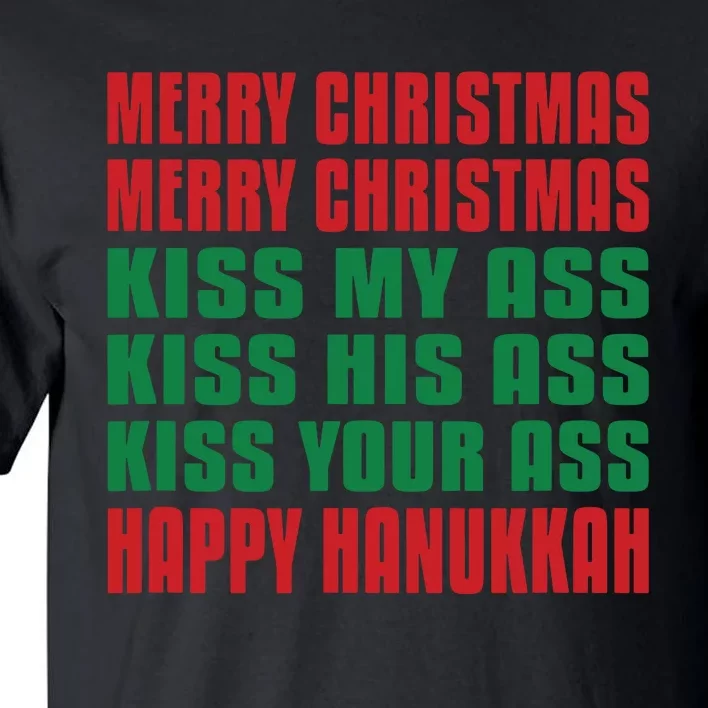 Merry Christmas Kiss My Ass Funny Hanukkah Tall T-Shirt