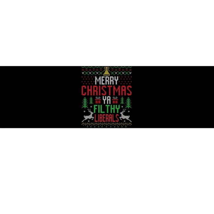 Merry Christmas Liberals Filthy Ya Funny Xmas AntiBiden Bumper Sticker