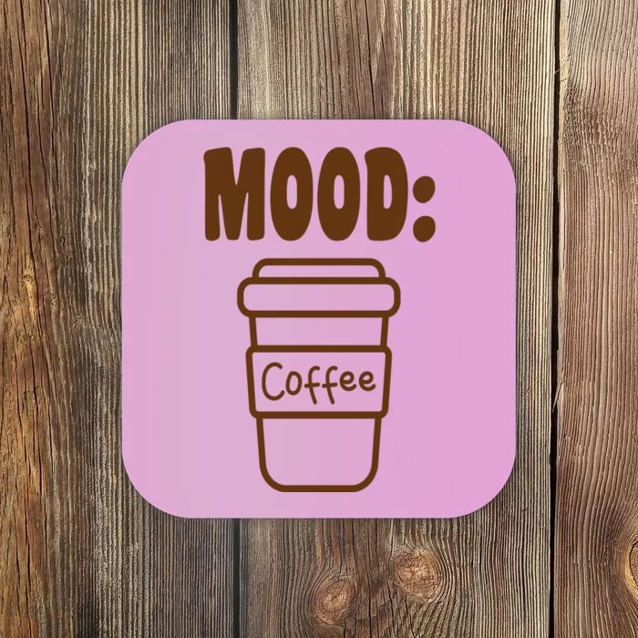 Mood Coffee Lover Coaster