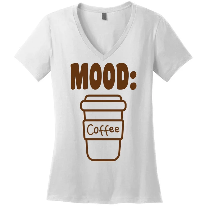 Mood Coffee Lover Women's V-Neck T-Shirt