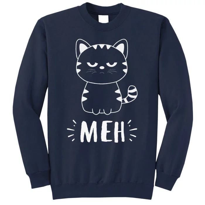 Meowy Cat Lovers Women Meh Cat Funny Cat Tall Sweatshirt