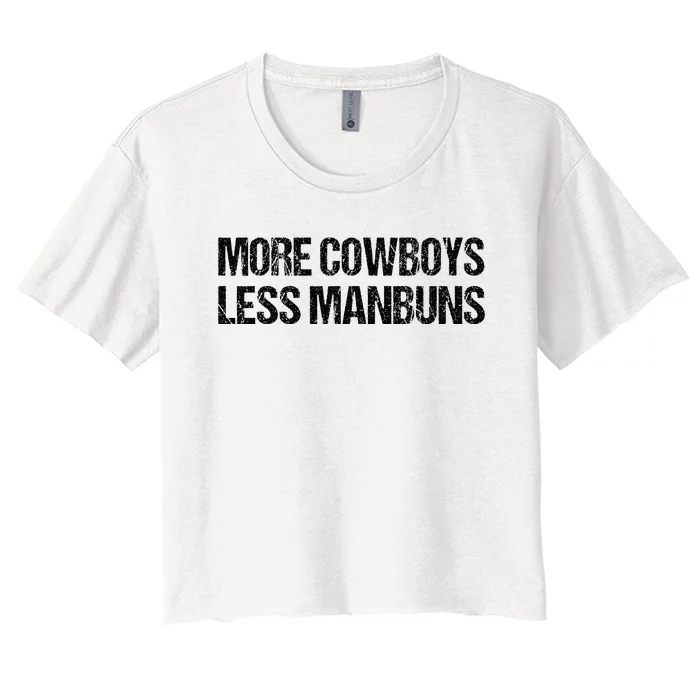 More Cowboys Less Manbuns Western Rodeo Country Charm Women's Crop Top Tee