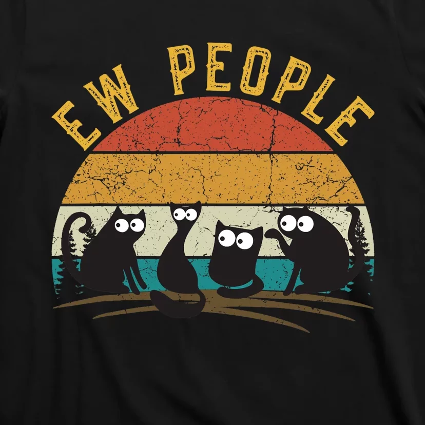 Meowy Cat Lover Themed For Wo, Ew People Funny Cat T-Shirt