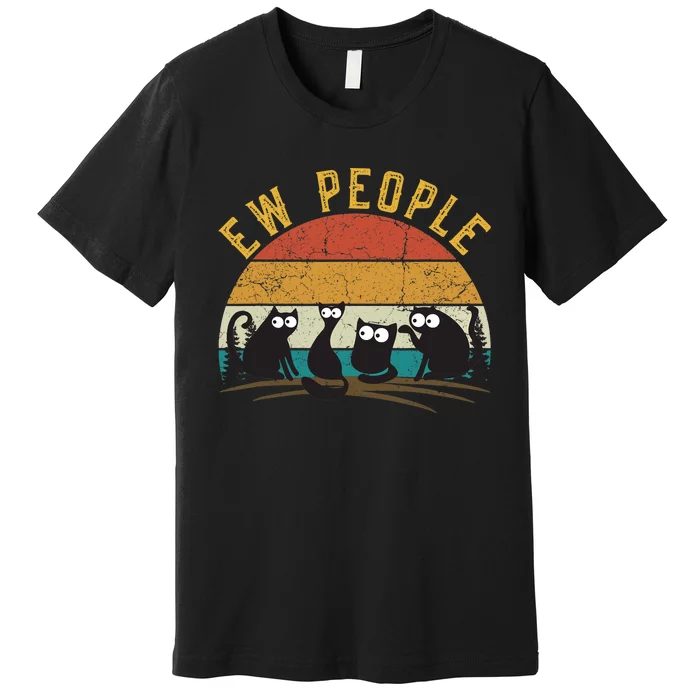 Meowy Cat Lover Themed For Wo, Ew People Funny Cat Premium T-Shirt