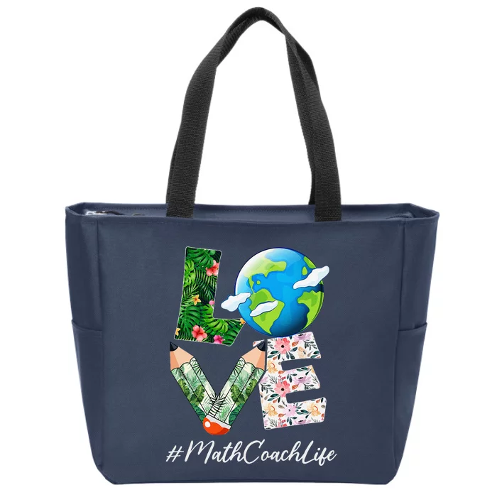 Math Coach Love World Earth Day Anniversary Save The Planet Zip Tote Bag