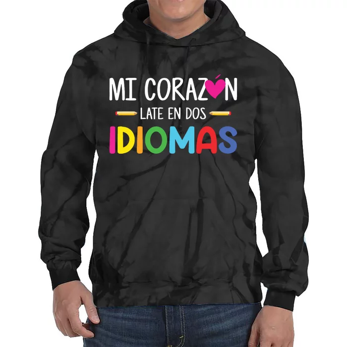 Mi Corazon Late En Dos Idiomas Bilingual Spanish Teacher Tie Dye Hoodie