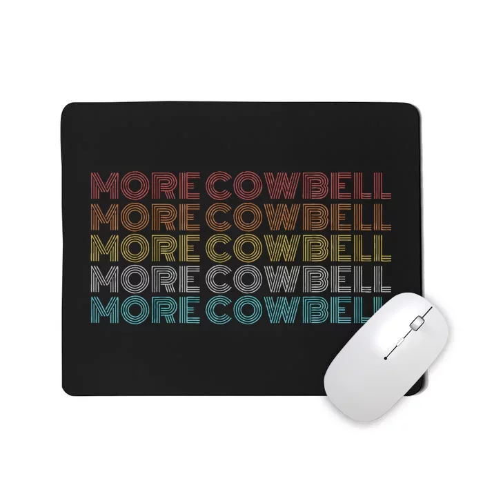 More Cowbell Mousepad