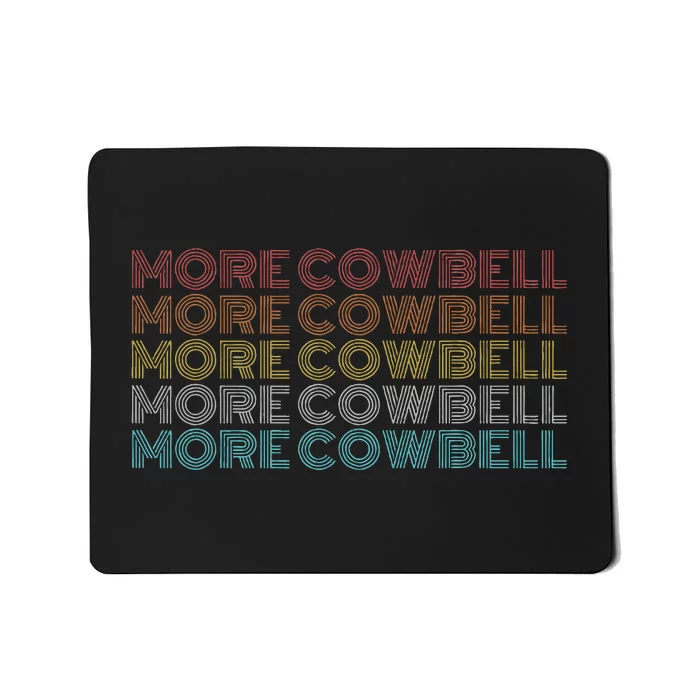 More Cowbell Mousepad