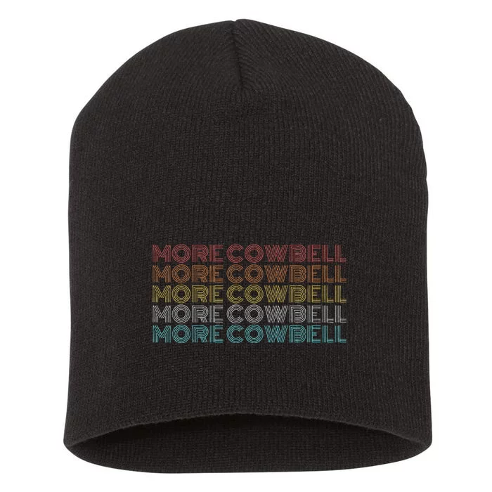 More Cowbell Short Acrylic Beanie