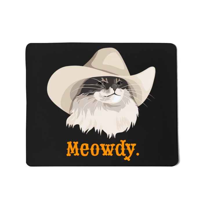 Meowdy Cat Meme Mousepad