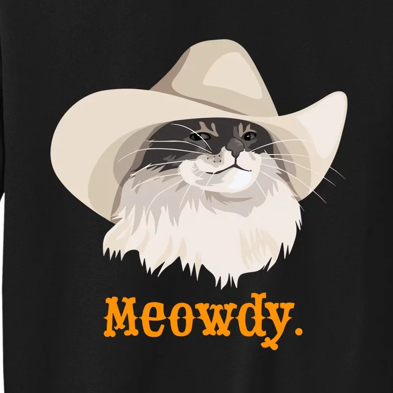 Meowdy Cat Meme Tall Sweatshirt