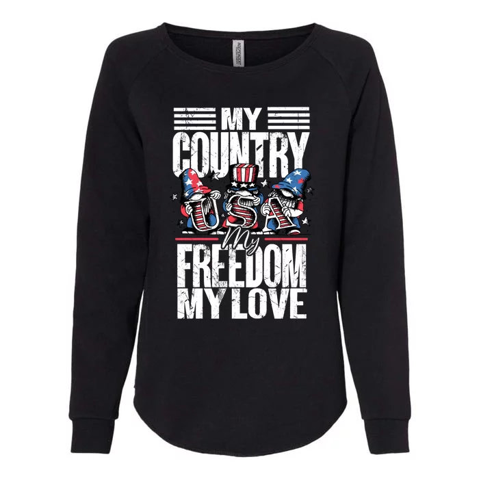 My Country My Freedom My Love Funny Gift 4th Of July American Flag Funny Gift Womens California Wash Sweatshirt