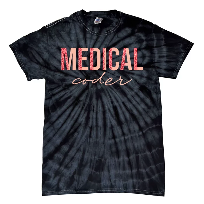 Medical Coder Medical Coding Tie-Dye T-Shirt