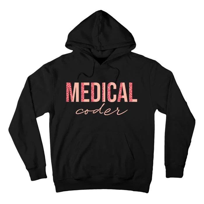 Medical Coder Medical Coding Tall Hoodie