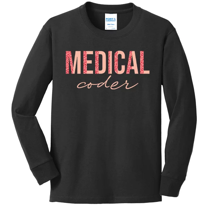 Medical Coder Medical Coding Kids Long Sleeve Shirt