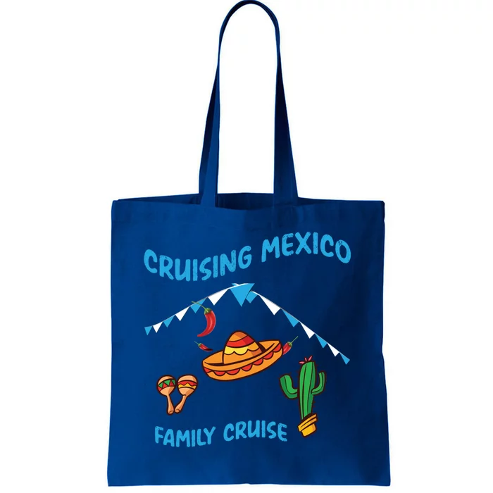 Mexico Cruise Mexican Cruising Family Big Ship Sun Sea Gift Tote Bag