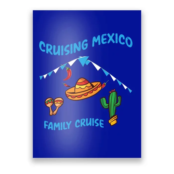 Mexico Cruise Mexican Cruising Family Big Ship Sun Sea Gift Poster