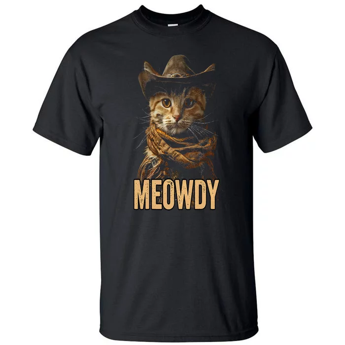 Meowdy Cat Meowdy Cowboy Cat Country Western Tall T-Shirt