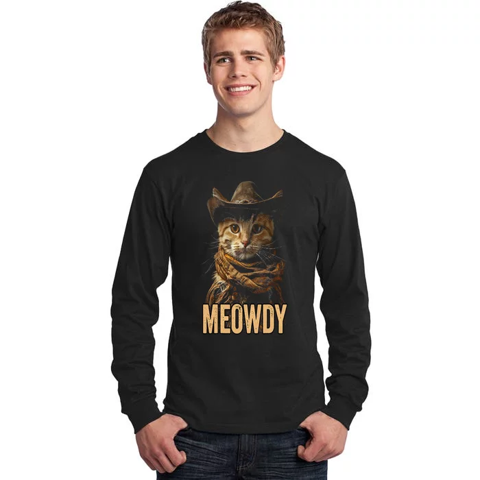 Meowdy Cat Meowdy Cowboy Cat Country Western Tall Long Sleeve T-Shirt