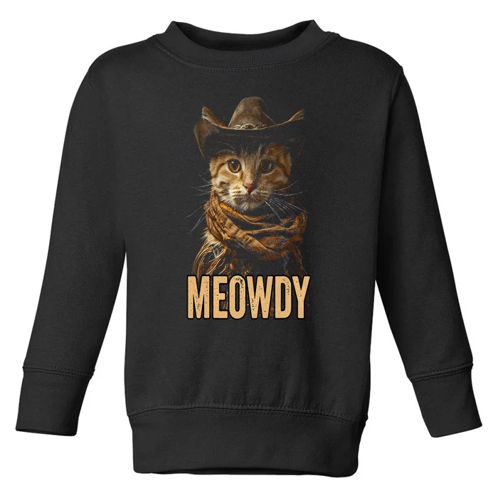 Meowdy Cat Meowdy Cowboy Cat Country Western Toddler Sweatshirt